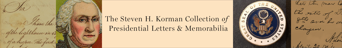 Banner with details of letters from Washington and Lincoln and The Steven H. Korman Collection of Presidential Letters & Memorabilia